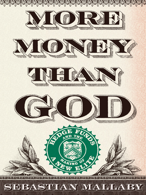 Title details for More Money Than God by Sebastian Mallaby - Wait list